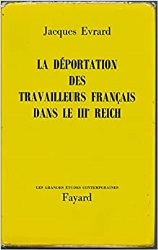 La deportation des travailleurs francais dans le IIIè reich